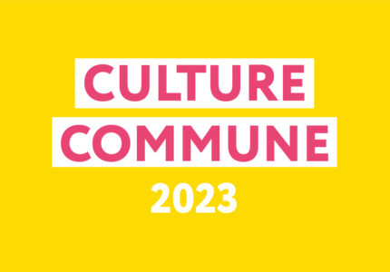 Retour sur Culture Commune 2023