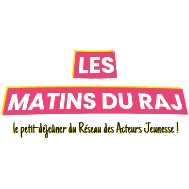 Les Matins du RAJ – Rencontres & Échanges